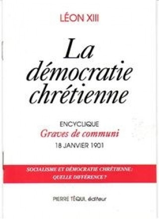 Book La démocratie chrétienne - Graves de communi LEON XIII