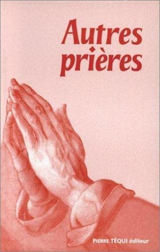 Knjiga Autres prieres - extes choisis par patrick cendrier CENDRIER