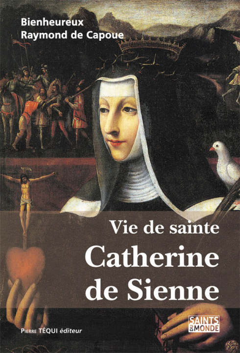 Knjiga Vie de sainte Catherine de Sienne Raymond de Capoue