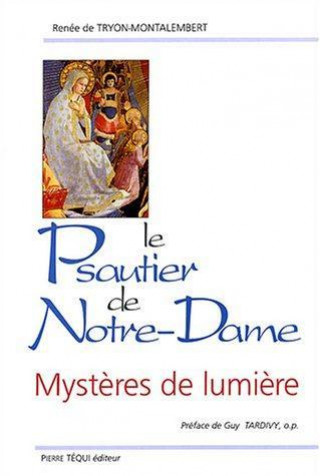 Carte Le Psautier de Notre Dame - Mystère de lumière Tryon-Montalembert