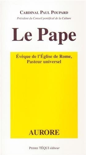 Knjiga Le Pape évêque de l'église de rome Pasteur universel Poupard