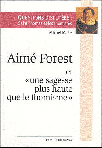 Könyv Aimé Forest et une sagesse plus haute que le thomisme Mahé