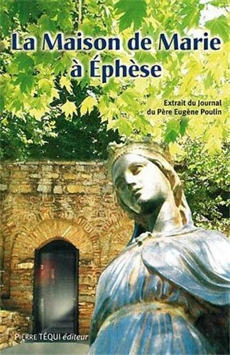 Filmek La maison de Marie à Ephèse (+ DVD du reportage) POULIN EUGENE