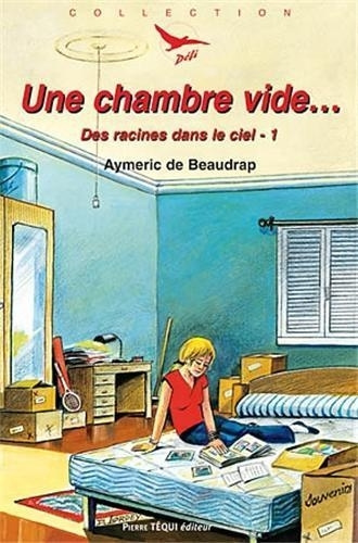 Buch Des racines dans le ciel  1 - Une Chambre vide... - Défi n° 24 Beaudrap
