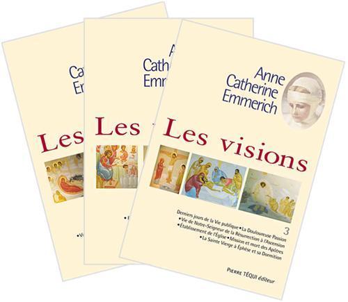 Carte Les visions d'Anne Catherine Emmerich 3 tomes R.P. DULEY