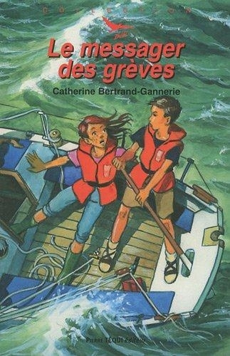 Knjiga Le Messager des Grèves - Défi n° 30 Bertrand-Gannerie
