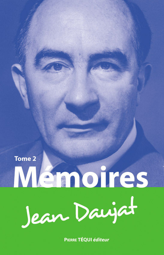 Carte Mémoires de Jean Daujat - Tome 2 Daujat