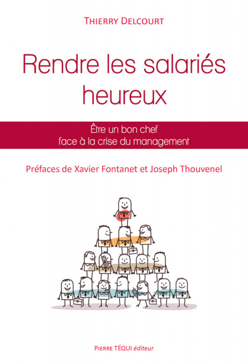 Book Rendre les salariés heureux DELCOURT THIERRY