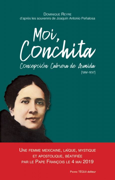 Knjiga Moi, Conchita Concepción Cabrera de Armida (1894-1937) DOMINIQUE REYRE