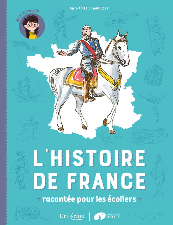 Book L'histoire de France racontée pour les écoliers - Mon livret CP Gwenaëlle de Maleissye