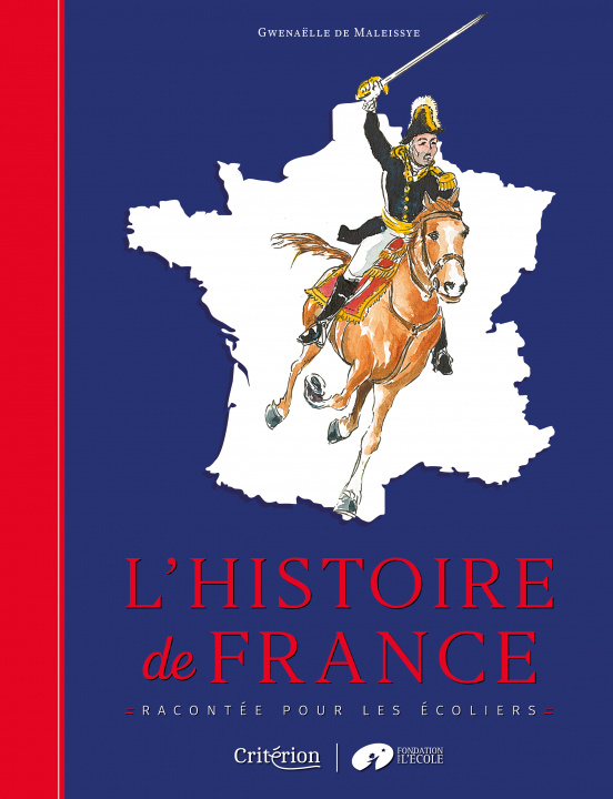 Könyv L'histoire de France racontée pour les écoliers Gwenaëlle de Maleissye