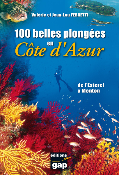 Könyv 100 belles plongées en Côte d'Azur Ferretti