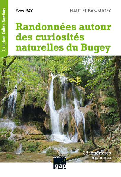 Könyv Randonnées autour des curiosités naturelles du Bugey YVES RAY