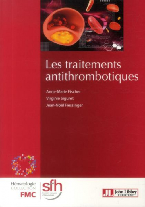 Książka Les traitements antithrombotiques Fiessinger