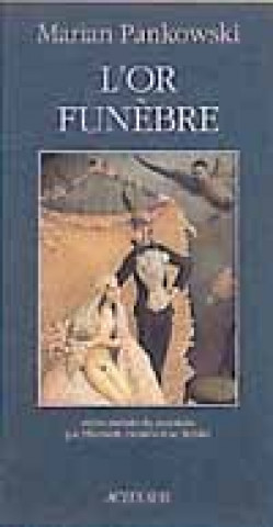 Libro L'or funèbre Pankowski