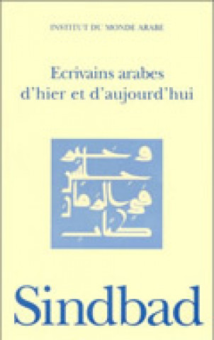 Könyv Ecrivains arabes d'hier et d'aujourd'hui collegium