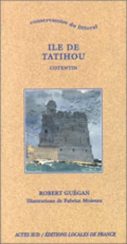 Könyv Ile De Tatihou Moireau