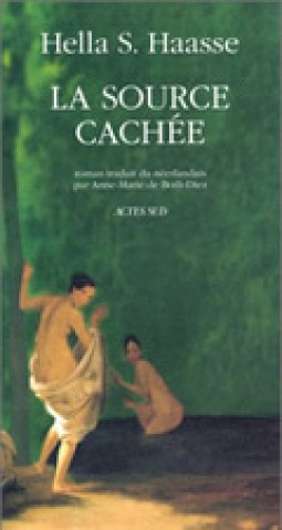 Knjiga La source cachée Haasse