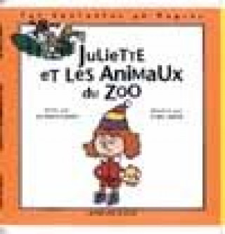 Könyv Juliette et les animaux du zoo Hoestlandt