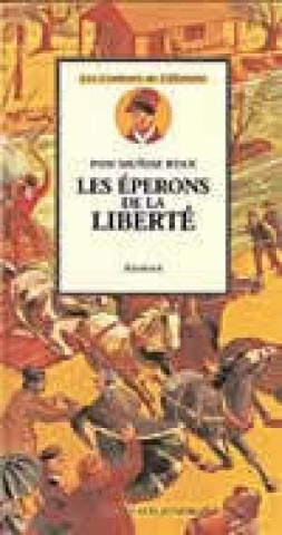Kniha Les éperons de la liberté Poirier