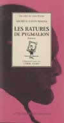 Carte Les Ratures de pygmalion Boyer