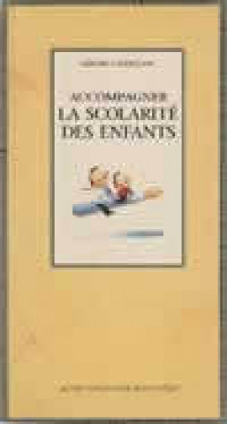 Knjiga Accompagner la scolarité des enfants castellani gerard