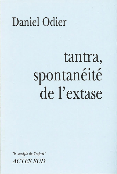 Book Tantra, spontaneite de l'extase Odier