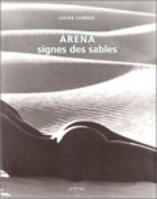 Boek Arena, Signes des sables Clergue