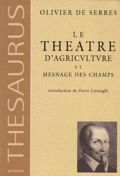 Kniha Le Théâtre d'agriculture et mesnage des champs serres (de) olivier