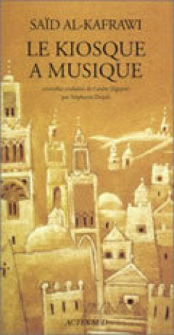 Boek Kiosque a musique (le) Al-kafrawi