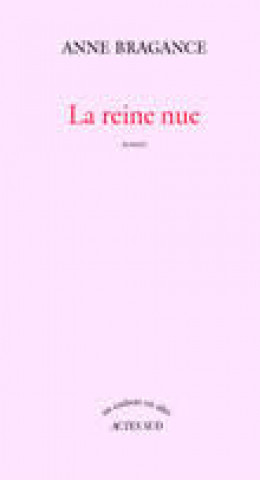 Buch Reine nue (la) Bragance