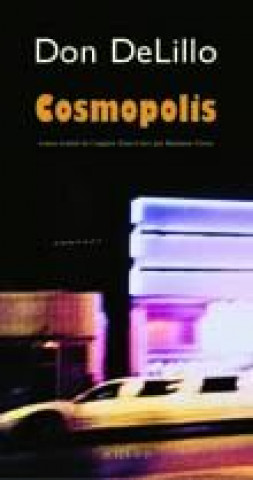 Kniha Cosmopolis Delillo
