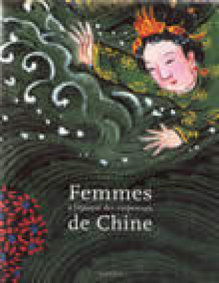 Carte Femmes à l'époque des empereurs de Chine Gudin De Vallerin