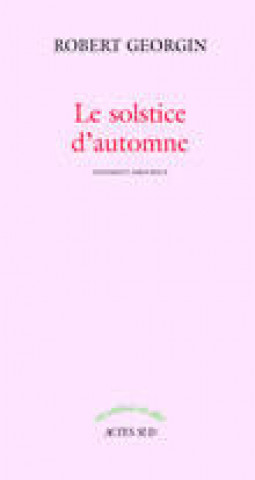 Knjiga Solstice d'automne (le) Georgin