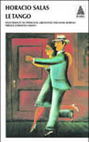 Knjiga Le Tango salas horacio / morvan annie
