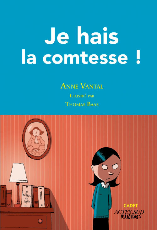 Knjiga Je hais la comtesse VANTAL ANNE/BAAS THOMAS