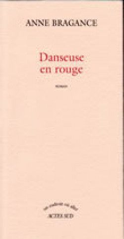 Knjiga Danseuse en rouge Bragance