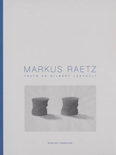 Boek Markus Raetz Lascault