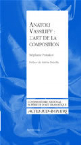 Książka Anatoli vassiliev:art de la composition Dréville