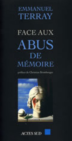 Kniha Face aux abus de memoire Bromberger