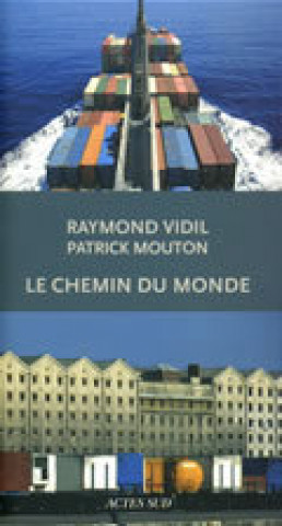 Knjiga Le chemin du monde Vidil