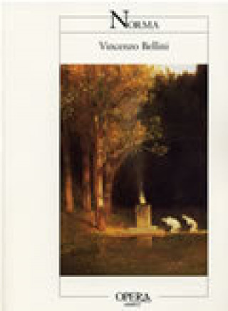 Buch Norma, nouvelle édition octobre 2006 Bellini