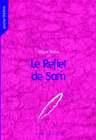 Buch Le Reflet de Sam Roussety