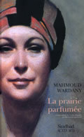 Книга Prairie parfumee (la) Wardany