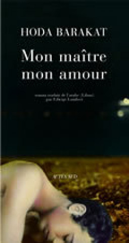 Buch Mon maître, mon amour Barakat