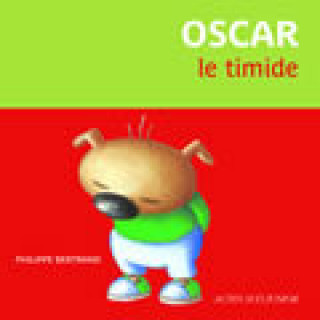 Knjiga Oscar, le timide Bertrand