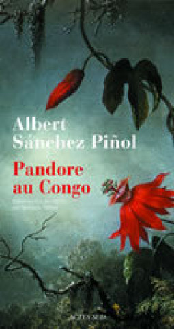 Knjiga Pandore au Congo Sánchez Piñol