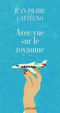 Book Avec vue sur le royaume Gattégno