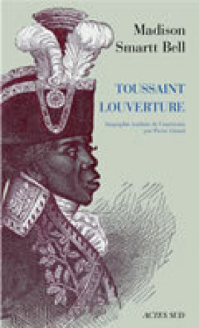 Knjiga Toussaint Louverture Smartt bell