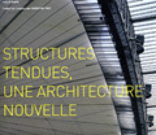Kniha Structures tendues: une architecture nouvelle Drew